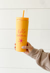 Hello Sunshine Tumbler
