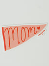 Mom Pennant Sticker