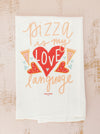 Pizza Is My Love Language Flour Sack Towel
