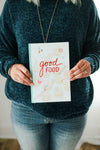 Good Food Good Mood Cookbook