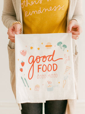 Good Food Good Mood - Flour Sack Towel