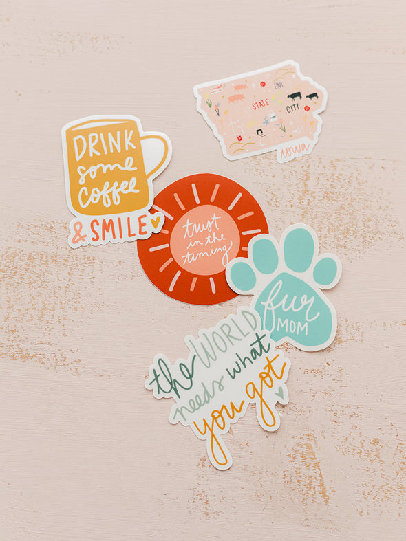 The World Needs What You Got Sticker