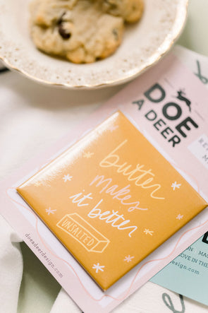 Butter Makes It Better Refrigerator Magnet