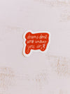 Dreams Don’t Work Unless You Do Sticker