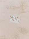 Mom Sticker