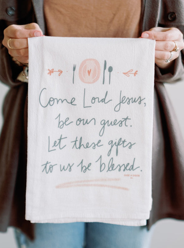 Come Lord Jesus - Flour Sack Towel