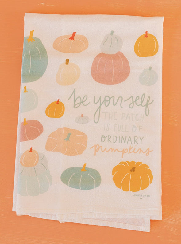 Be Yourself Ordinary Pumpkins - Flour Sack Towel