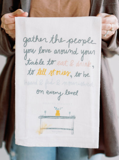 Gather Around Your Table - Flour Sack Towel
