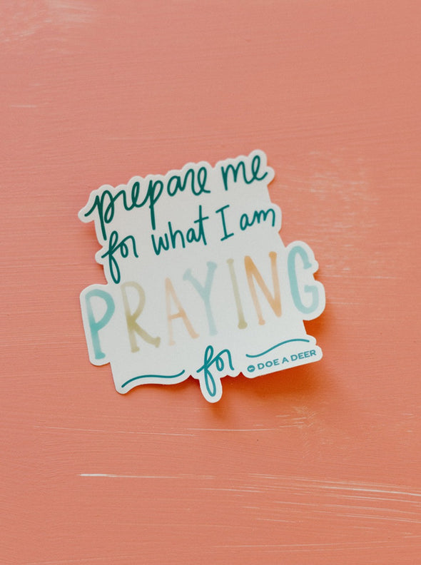 Prepare Me Sticker